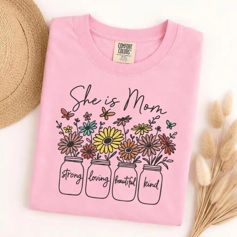 S She Is Mom Strong Loving Beautiful Kind Floral Shirt